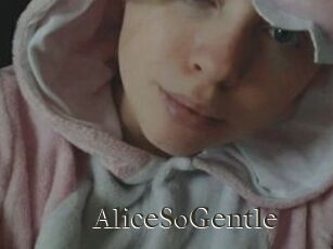 AliceSoGentle