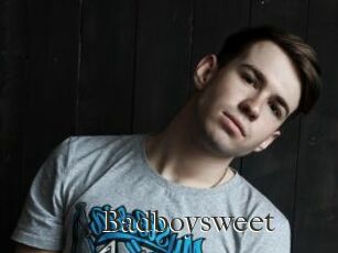 Badboysweet