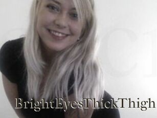 BrightEyesThickThighs