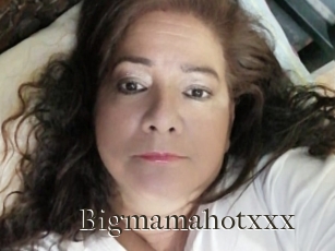 Bigmamahotxxx