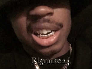 Bigmike24