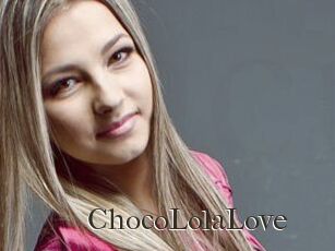 ChocoLolaLove