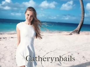 Catherynbails