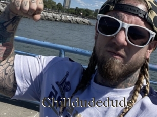 Chilldudedude