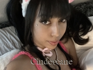 Cindercane