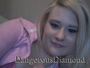 DangerousDiamond