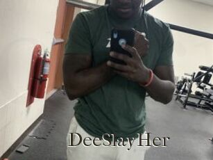DeeSlayHer