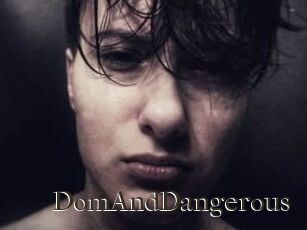 DomAndDangerous