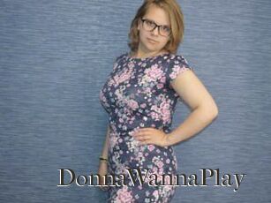 DonnaWannaPlay