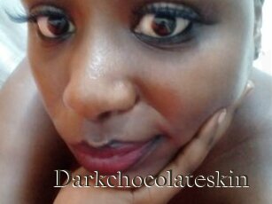 Darkchocolateskin