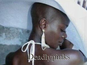 Deadlypinks