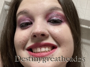 Destinygreathead25