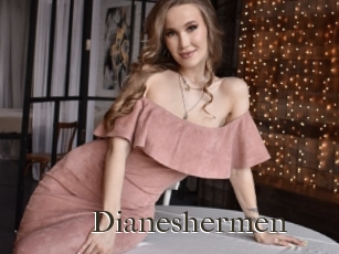 Dianeshermen