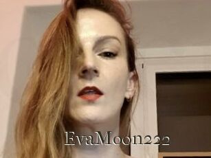 EvaMoon222 Cum crazy amateurs