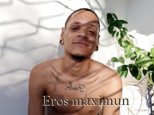 Eros_maximun