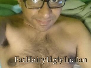 FatHairyUglyIndian