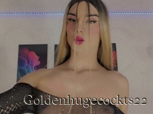 Goldenhugecockts22