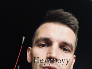 Heyyboyy