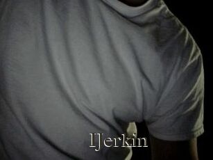 IJerkin