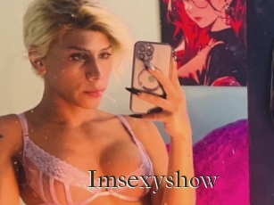 Imsexyshow