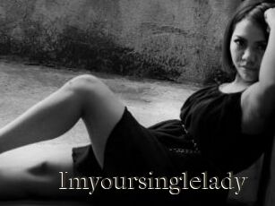 Imyoursinglelady