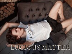 LUCIOUS_MATTER