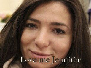 Love_me_Jennifer