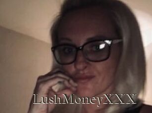 LushMoneyXXX