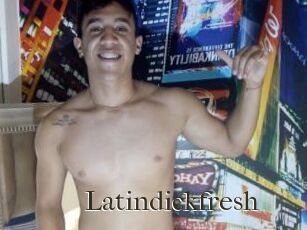 Latindickfresh