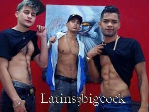 Latins3bigcock