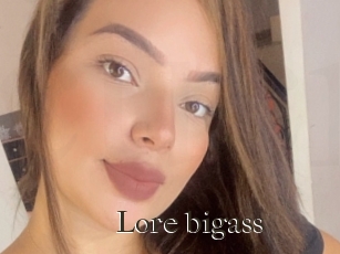 Lore_bigass