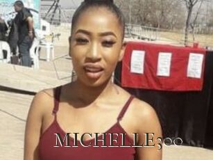 MICHELLE300
