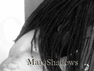 MarqShadows