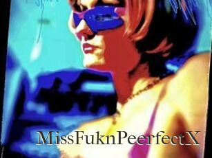 MissFuknPeerfectX