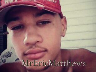 MrEricMatthews