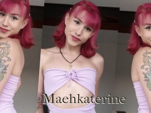 Maehkaterine