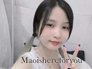 Maoishereforyou