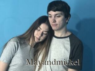 Mayandmickel