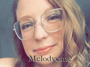 Melodycane