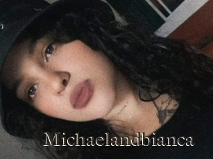 Michaelandbianca