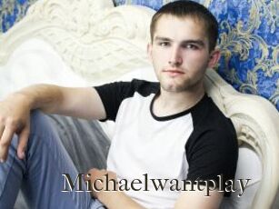 Michaelwantplay