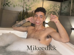 Mikeedick