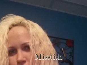 Misstish