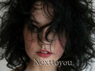 Nexttoyou