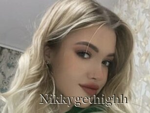 Nikkygethighh