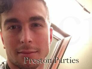 Preston_Parties