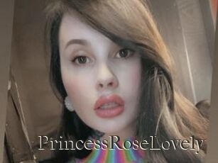 PrincessRoseLovely