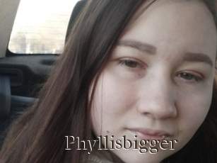 Phyllisbigger