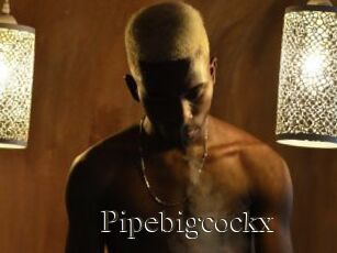 Pipebigcockx