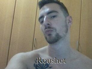 Reushot